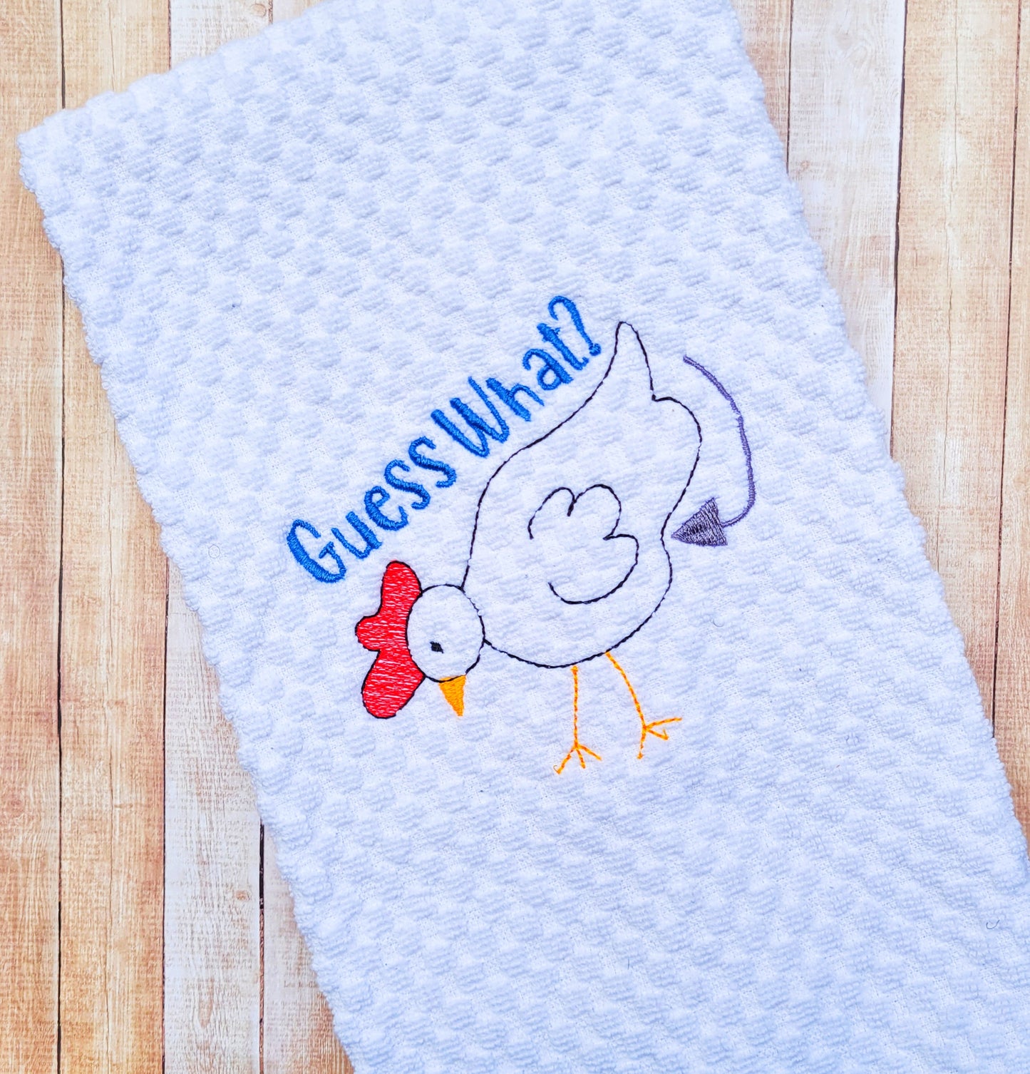 Guess What Chicken Towel